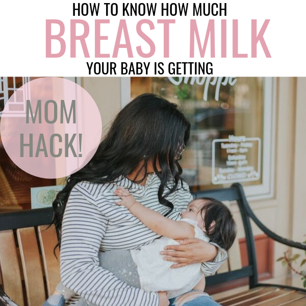 How to know how much breast milk your baby is getting